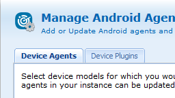 Device agent and device plugin tabs in Manage Android Agents and Plugins dialog box.