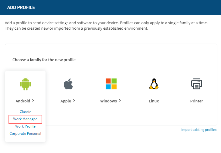 Select Android Work Managed from the Add Profile panel