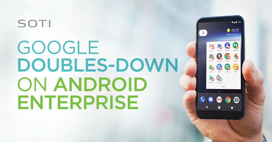 Google doubles down on Android Enterprise