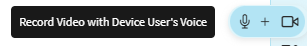 Record video and voice button